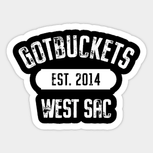 West Sacramento Gotbuckets Sticker